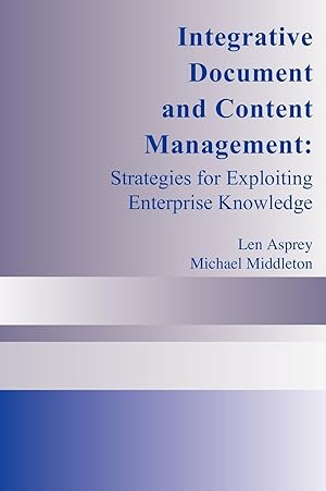 Imagen del vendedor de Integrative Document and Content Management: Strategies for Exploiting Enterprise Knowledge a la venta por moluna
