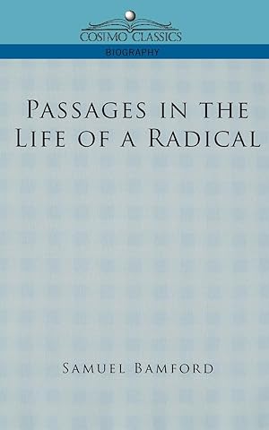 Seller image for Passages in the Life of a Radical for sale by moluna