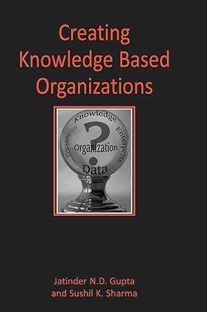 Seller image for Creating Knowledge Based Organizations for sale by moluna