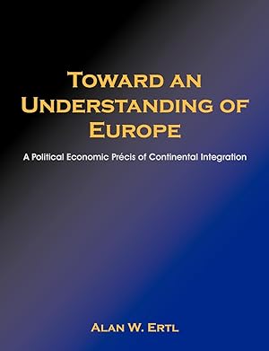 Immagine del venditore per Toward an Understanding of Europe venduto da moluna