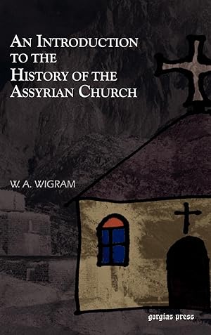 Image du vendeur pour An Introduction to the History of the Assyrian Church mis en vente par moluna