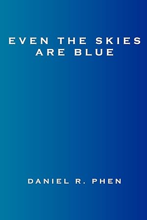 Immagine del venditore per Even the Skies Are Blue venduto da moluna