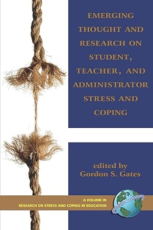 Seller image for Emerging Thought and Research on Student, Teacher, and Administrator Stress and Coping (PB) for sale by moluna