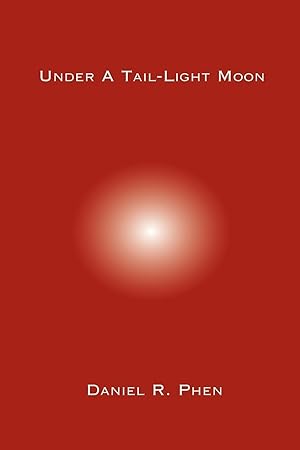 Imagen del vendedor de Under a Tail-Light Moon a la venta por moluna