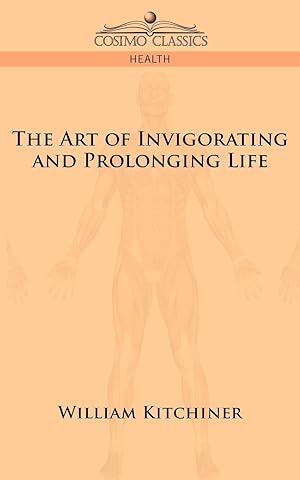 Seller image for The Art of Invigorating and Prolonging Life for sale by moluna