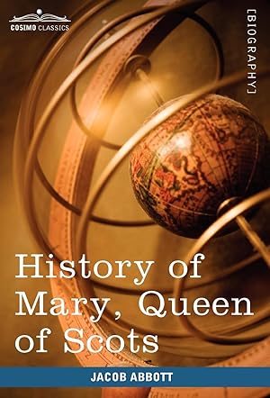 Seller image for History of Mary, Queen of Scots for sale by moluna