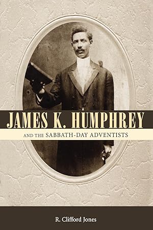 Bild des Verkufers fr James K. Humphrey and the Sabbath-Day Adventists zum Verkauf von moluna