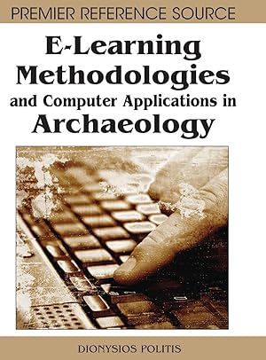 Seller image for E-Learning Methodologies and Computer Applications in Archaeology for sale by moluna