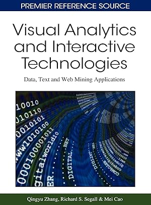 Image du vendeur pour Visual Analytics and Interactive Technologies: Data, Text and Web Mining Applications mis en vente par moluna