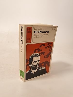 Image du vendeur pour El Padre. Briefe eines Geistlichen aus Brasilien. mis en vente par Antiquariat Bookfarm