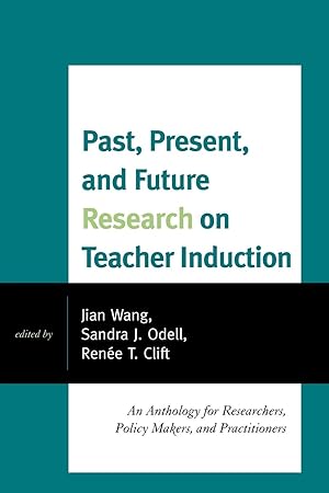 Seller image for Past, Present, and Future Research on Teacher Induction for sale by moluna