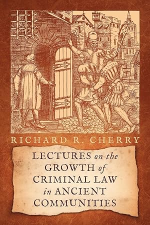 Bild des Verkufers fr Lectures on the Growth of Criminal Law in Ancient Communities zum Verkauf von moluna