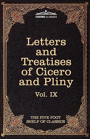 Seller image for Letters of Marcus Tullius Cicero with His Treatises on Friendship and Old Age Letters of Pliny the Younger for sale by moluna