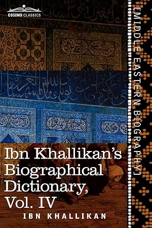 Immagine del venditore per Ibn Khallikan s Biographical Dictionary, Vol. IV (in 4 Volumes) venduto da moluna