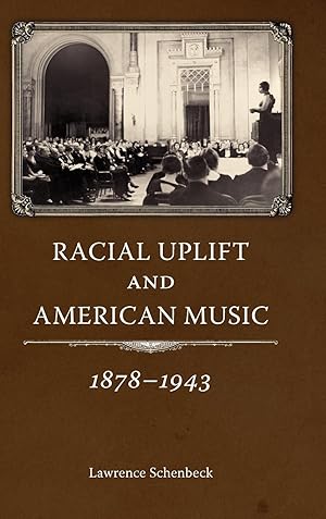 Immagine del venditore per Racial Uplift and American Music, 1878-1943 venduto da moluna