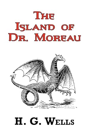 Seller image for The Island of Dr. Moreau - The Classic Tale by H. G. Wells for sale by moluna