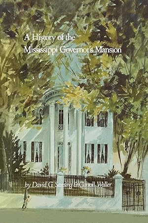 Immagine del venditore per A History of the Mississippi Governor s Mansion venduto da moluna