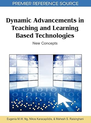Seller image for Dynamic Advancements in Teaching and Learning Based Technologies: New Concepts for sale by moluna