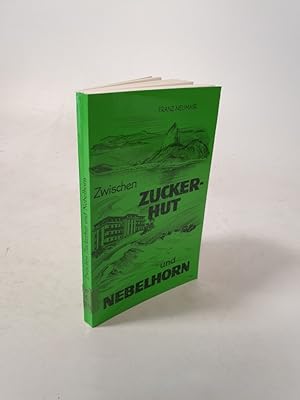 Seller image for Zwischen Zuckerhut und Nebelhorn. for sale by Antiquariat Bookfarm