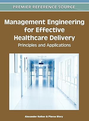 Image du vendeur pour Management Engineering for Effective Healthcare Delivery: Principles and Applications mis en vente par moluna