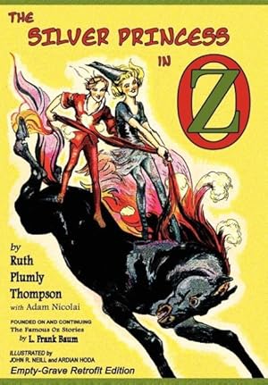 Bild des Verkufers fr The Silver Princess in Oz: Empty-Grave Retrofit Edition zum Verkauf von moluna