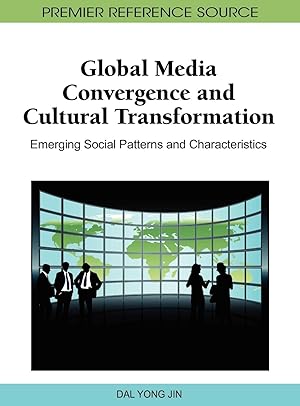 Seller image for Global Media Convergence and Cultural Transformation: Emerging Social Patterns and Characteristics for sale by moluna