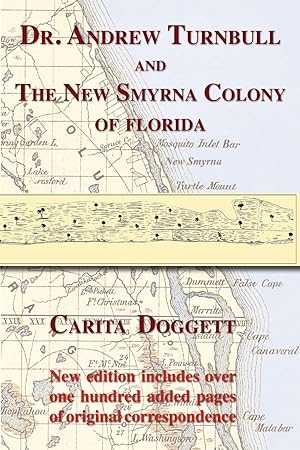 Seller image for Dr. Andrew Turnbull and the New Smyrna Colony of Florida for sale by moluna