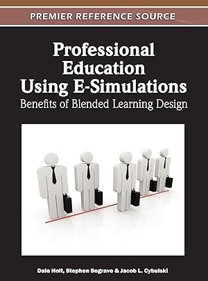 Imagen del vendedor de Professional Education Using E-Simulations: Benefits of Blended Learning Design a la venta por moluna