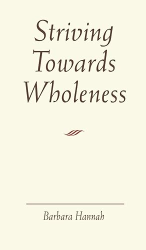 Seller image for Striving Towards Wholeness for sale by moluna