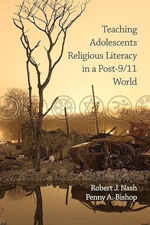 Imagen del vendedor de Teaching Adolescents Religious Literacy in a Post-9/11 World (PB) a la venta por moluna