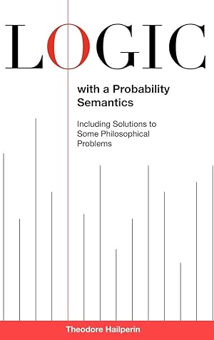 Immagine del venditore per Logic with a Probability Semantics venduto da moluna