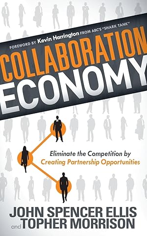 Seller image for Collaboration Economy: Eliminate the Competition by Creating Partnership Opportunities for sale by moluna