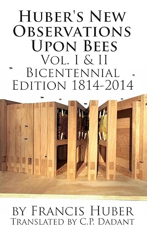 Bild des Verkufers fr Huber s New Observations Upon Bees The Complete Volumes I & II zum Verkauf von moluna