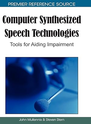 Seller image for Computer Synthesized Speech Technologies: Tools for Aiding Impairment for sale by moluna