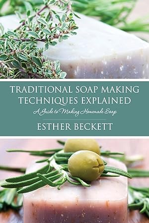 Seller image for Traditional Soap Making Techniques Explained for sale by moluna