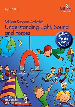 Image du vendeur pour Understanding Light, Sound and Forces - Brilliant Support Activities, 2nd edition mis en vente par moluna