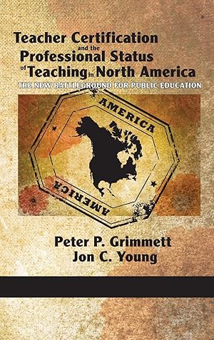 Bild des Verkufers fr Teacher Certification and the Professional Status of Teaching in North America zum Verkauf von moluna