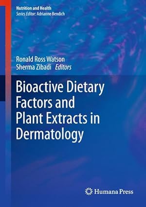 Seller image for Bioactive Dietary Factors and Plant Extracts in Dermatology for sale by moluna