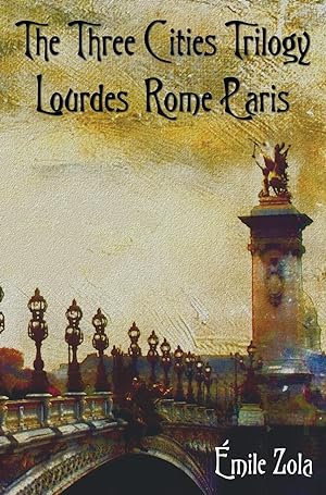 Bild des Verkufers fr The Three Cities Trilogy - Lourdes, Rome, Paris zum Verkauf von moluna