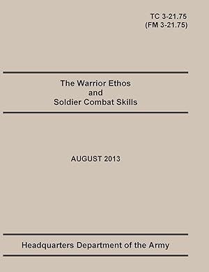 Bild des Verkufers fr The Warrior Ethos and Soldier Combat Skills zum Verkauf von moluna