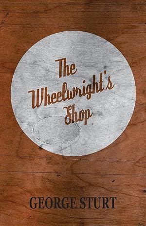 Seller image for The Wheelwright s Shop for sale by moluna