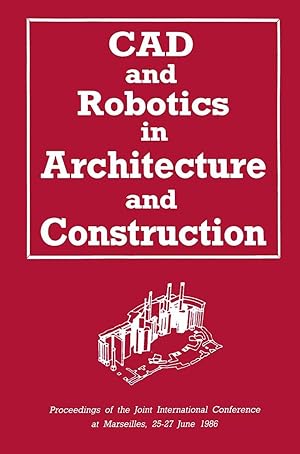 Imagen del vendedor de CAD and Robotics in Architecture and Construction a la venta por moluna