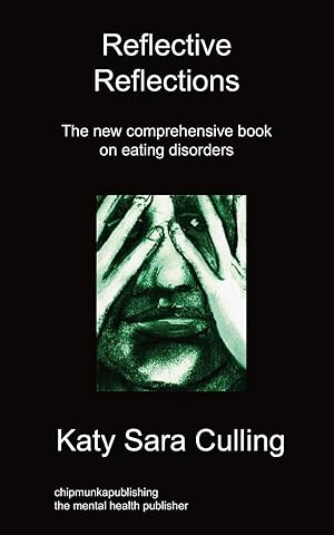 Seller image for Reflective Reflections: The New Comprehensive Book on Eating Disorders for sale by moluna