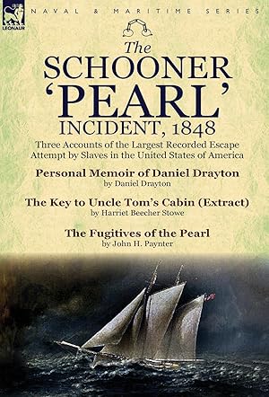 Seller image for The Schooner Pearl Incident, 1848 for sale by moluna