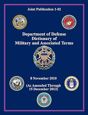 Image du vendeur pour Department of Defense Dictionary of Military and Associated Terms (Joint Publication 1-02) mis en vente par moluna