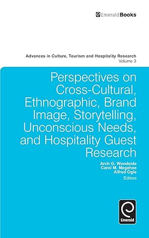 Immagine del venditore per Perspectives on Cross-Cultural, Ethnographic, Brand Image, Storytelling, Unconscious Needs, and Hospitality Guest Research venduto da moluna