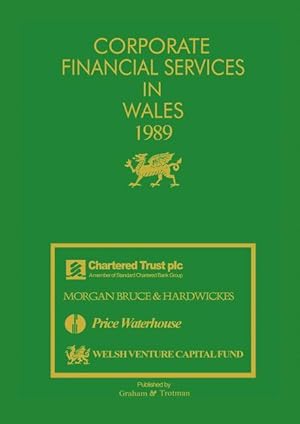 Seller image for Corporate Financial Services in Wales 1989 for sale by moluna