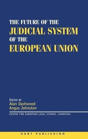 Imagen del vendedor de The Future of the Judicial System of the European Union a la venta por moluna