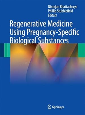 Immagine del venditore per Regenerative Medicine Using Pregnancy-Specific Biological Substances venduto da moluna