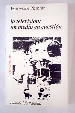 Imagen del vendedor de La televisin, un medio en cuestin a la venta por Alcan Libros